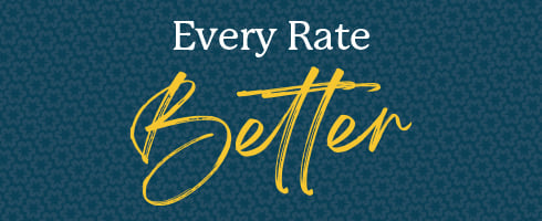 Every Rate Better
