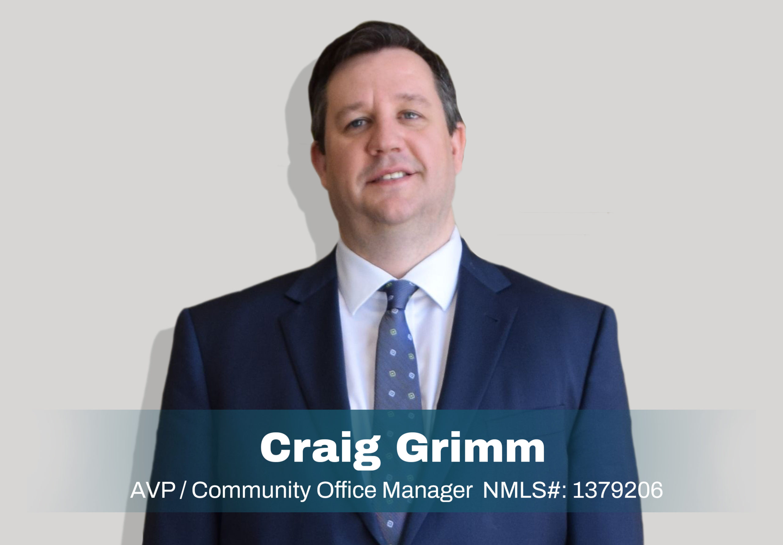 Craig Grimm - Assistant Vice President and Community Office Manager - Waymart - NMLS # 1379206