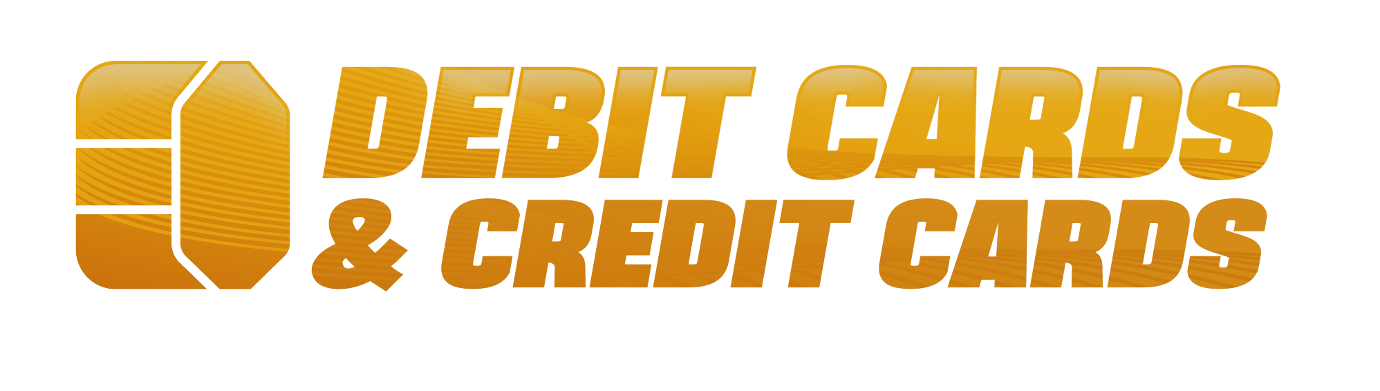 Debit Cards & Credit Cards