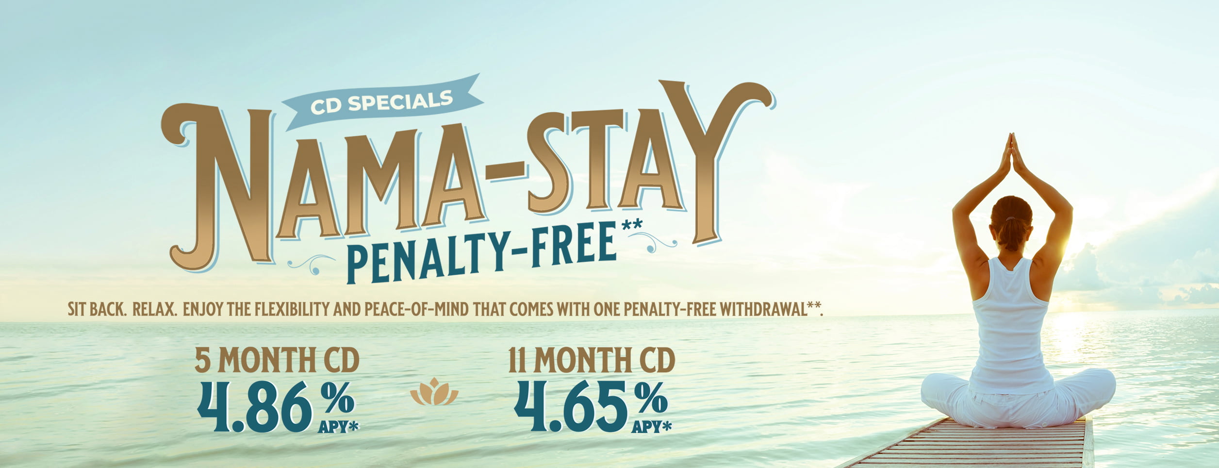 Nama-Stay Penalty Free 5 Month CD 4.86% APY, 11 Month CD 4.65% APY