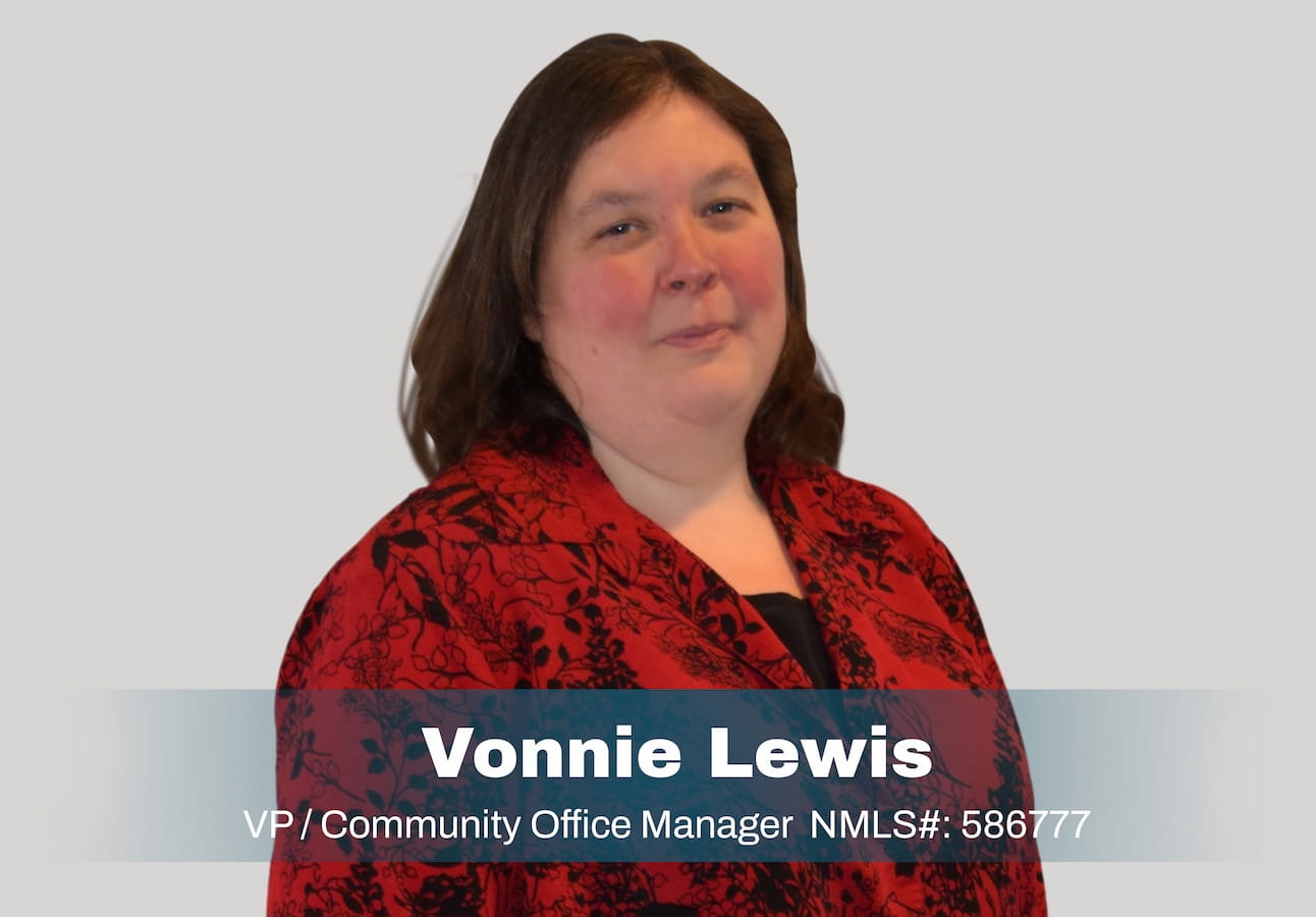 Vonnie Lewis VP Community Office Manager NMLS # 586777